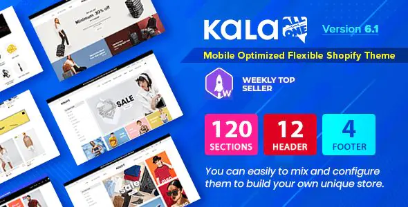 Kala | Customizable Shopify OS 2.0 Theme - Flexible Sections Builder Mobile Optimized